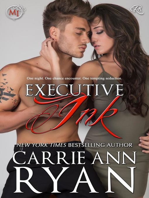 Title details for Executive Ink by Carrie Ann Ryan - Available